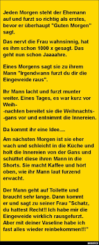 Jeden Morgen Steht Der Ehemann Auf Und Furzt Mit Bildern Witze Witzige Spruche Lustig