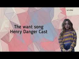 Henry Danger The Want Song Lyrics Photos Youtube