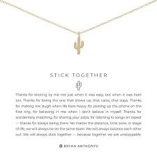 I feel stronger knowing that she is my cheerleader, encouraging. Stick Together Dainty Cactus Necklace Bryan Anthonys Friend Necklaces Necklace Dainty Cactus Necklace