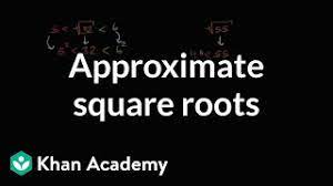 The nearest previous perfect square is 121 and the nearest next perfect square is 144. Approximating Square Roots Video Khan Academy