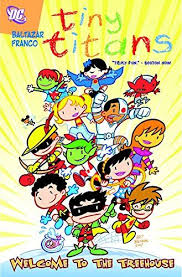 Pdf Download Tiny Titans Volume 1 Welcome To The Treehouse By Art Baltazar Full Ebook In 2020 Tiny Titans Graphic Novel Comic Books