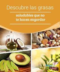 Cuales Son Los Distintos Tipos De Grasas Mejor Con Salud Grasas Saludables Alimentos Saludables Beneficios De Alimentos