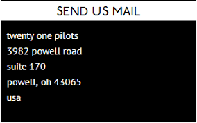 Twenty One Pilots Address For Fan Mail One Pilots Twenty One Pilots Pilot