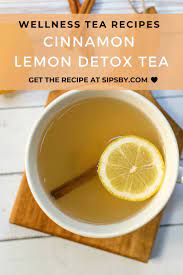 Cinnamon Lemon Detox Tea Lemon Detox Tea Lemon Detox Detox Tea Recipe