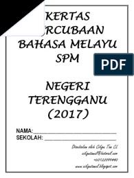 Berdasarkan dua buah novel yang anda pelajari, huraikan satu persoalan kejujuran bagi setiap novel tersebut. Terengganu Soalan Percubaan Bm Spm 2017 Jawapan