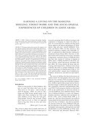 Simon utebor examines the best ways to train kids who beg for everything either from their mates, parents or strangers. Pdf Earning A Living On The Margins Begging Street Work And The Socio Spatial Experiences Of Children In Addis Ababa