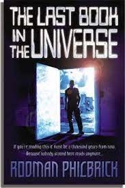 Philbrick divides his time between maine and the florida keys. The Last Book In The Universe Rodman Philbrick 9780746074398