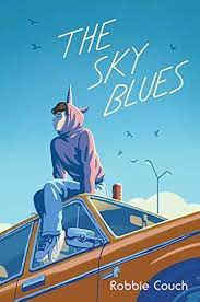 The Sky Blues: 9781534477858: Couch, Robbie: Books - Amazon.com