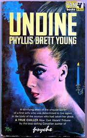 UNDINE by Young, Phyllis Brett.: Good Soft cover (1964)