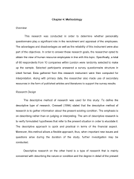 The methodology chapter is perhaps the part of a qualitative thesis that is most unlike its equivalent in a quantitative study. Methodology Sample Survey Methodology Quantitative Research