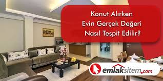 Ekspertiz evin değerini yüksek gösterebilir mi diyenler için önce bir tarifte bulunalım. Konut Alirken Evin Gercek Degeri Nasil Tespit Edilir