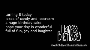 Birthday Message For My Daughter Turning 8 8th Birthday Wishes Boy And 8 Year Old Girl Quotes Bday Birthday Boy Quotes Birthday Wishes Boy 8th Birthday