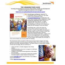 The functions listed above do not follow a particular model but represent borrowing from several sources. Grandmother Inclusive Approach Overview Nutrition World Vision International