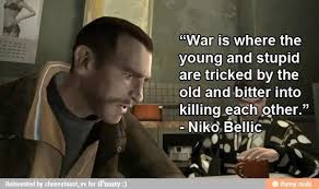 Maybe A Video Game Quote But It Makes Since To The Wars That Are Going On Video Game Quotes Game Quotes How To Memorize Things