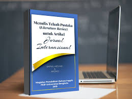 Dalam objektif, anda menulis tentang kedudukan yang anda cari, bukan kemahiran anda. Menulis Telaah Pustaka Literature Review Untuk Artikel Jurnal Internasional Safnil Arsyad Arono Halaman Moeka Publishing