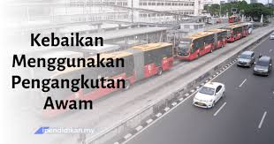 Explore more searches like pengangkutan awam di malaysia. Kebaikan Menggunakan Pengangkutan Awam