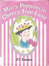Lancée au japon le 8 octobre dernier, sur la chaîne tv tokyo, la série est proposée chez nous depuis le 10 décembre. 9780440051374 Mary Poppins In Cherry Tree Lane Abebooks Travers P L 0440051371