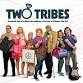 TWO TRIBES  by Our Time Productions event image