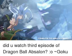 Goku has took a journey with shenron the dragon of the dragon balls, training for the next event. Triaute To Mella Velli Did U Watch Third Episode Of Dragon Ball Absalon O Goku Goku Meme On Me Me