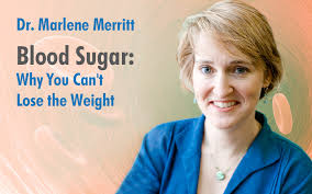 She went further by pursuing a masters' degree in nutrition because she says, no culture is entirely vegan. Blood Sugar Why You Can T Lose The Weight With Dr Marlene Merritt Nantucket Holistic Bodywork