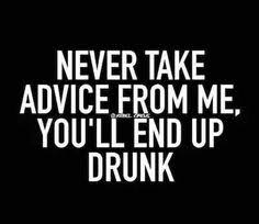 Alcoholism commonly refers to any condition that results in the continued consumption of alcoholic beverages despite the health problems and negative social consequences it causes. 47 Funny Alcohol Quotes Ideas Funny Alcohol Quotes Quotes