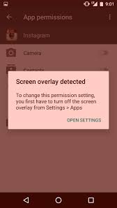And if active screen overlay detected of any app is observed while accepting permissions then a sudden pop up with the error message will appear. Screen Overlay Detected When My App Loads Stack Overflow