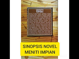 Analisis novel darah titik di semantan ; Sinopsis Novel Meniti Impian Youtube