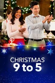 Christmas 9 To 5 2019 Christmas Movies Lifetime Movies Hallmark Christmas Movies
