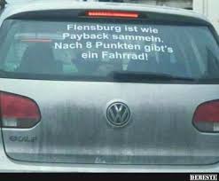 Flensburg Ist Wie Payback Sammeln Lustige Bilder Spruche Witze Echt Lustig Witzige Spruche Lustige Fun Facts Lustige Bilder