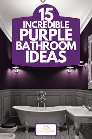 Paler colors bounce more light around a room to make it look bigger. 15 Incredible Purple Bathroom Ideas Home Decor Bliss