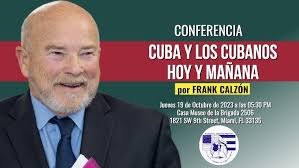 Conferencia «Cuba y los Cubanos: Hoy y Mañana» por Frank Calzón