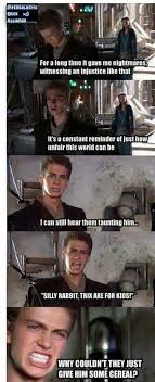 Silly Rabbit Trix Are For Kids Star Wars Jokes Star Wars Humor Star Wars Memes