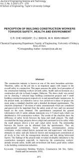 The faculty consist of a multidisciplinary team of lecturers and industry experts providing health and safety education. Perception Of Building Construction Workers Towards Safety Health And Environment Pdf Free Download