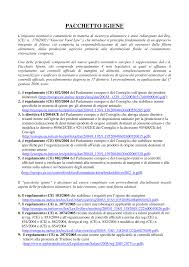 Il pacchetto igiene, in materia di sicurezza alimentare, tratta gli aspetti di base dell'igiene alimentare e i requisiti per essere conformi alla normativa. Norme Pacchetto Igiene Docsity