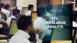 Apa itu tes penalaran analitis ? Soal Penalaran Analitis Cpns Dan Pembahasannya Ciptacendekia Com