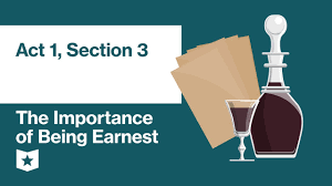The Importance Of Being Earnest By Oscar Wilde Act 1 Section 3