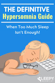 The Definitive Hypersomnia Guide Idiopathic Hypersomnia Narcolepsy Symptoms Sleep Health