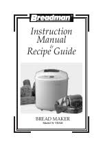 And it is better not to use dairy products when cooking with a delay. Breadman Bread Baker Tr520 Manuals