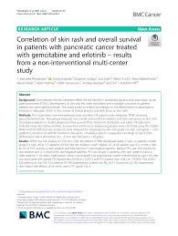 The pancreas is located behind the stomach, so having pancreatic cancer doesn't involve a palpable mass that you can feel. Pdf Correlation Of Skin Rash And Overall Survival In Patients With Pancreatic Cancer Treated With Gemcitabine And Erlotinib Results From A Non Interventional Multi Center Study