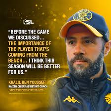 Kaizer Chiefs assistant coach Khalil Ben Youssef praised the substitutes in  Amakhosi's victory over Stellenbosch FC