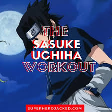 Maybe you would like to learn more about one of these? Sasuke Uchiha Workout Routine Train To Become Of The Uchiha Clan