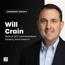 Today we're announcing two new leadership roles as we continue to  strengthen our growing corporate affairs advisory business in North  America. Will Crain will be soon joining us as Head of CEO… |
