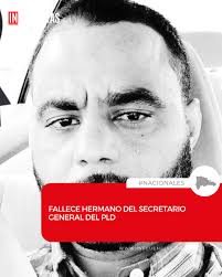 Falleció en Estados Unidos, donde residía, Joan Pujols, hermano mayor del  Secretario General del PLD, Johnny Pujols. Que Descanse en Paz. Johnny  Pujols, secretario general del Partido de la Liberación Dominicana (PLD),