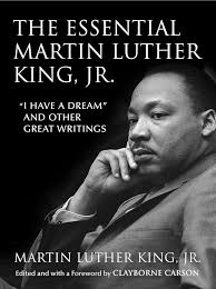 Amazon.co.jp: The Essential Martin Luther King, Jr.: "I Have a Dream" and  Other Great Writings (King Legacy Book 9) (English Edition) 電子書籍: King Jr,  Martin Luther, Clayborne Carson: 洋書