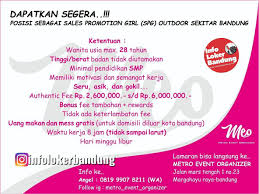 Di sini pengunjung bisa mencari kebutuhan spg spb, baik dari yang terdaftar atau request khusus. Lowongan Kerja Spg Sales Promotion Girl Metro Event Organizer Bandung Juni 2019 Lowongan Kerja Bandung Dan Surabaya
