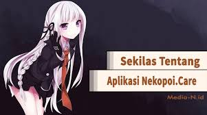 Nekopoi.care adalah sebuah aplikasi khusus yang menyediakan anime dengan berbagai genre dan tentunya tidak dalam jumlah yang sedikit. Link Nekopoi Care Download Apk Versi Terbaru Update 2021