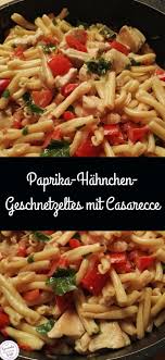 Paprika Hahnchen Geschnetzeltes Mit Casarecce Nudelgerichte Geschnetzeltes Paprika Hahnchen