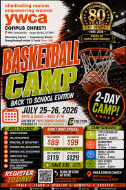 YWCA Corpus Christi's 2-day back-to-school basketball camp (July 25-26,  2026) for boys and girls ages 4-18