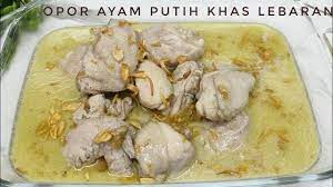 Resep Opor Ayam Putih Khas Lebaran Dimakan Sama Lontong Enak Banget Menu Lebaran Youtube
