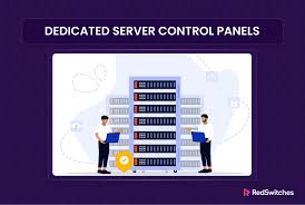 Top 5 Dedicated Server Control Panels For 2024
